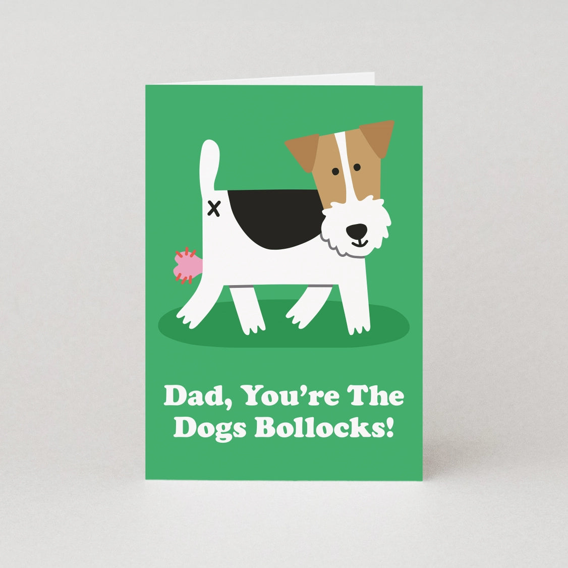 Dad, You're The Dogs Bollocks! Card