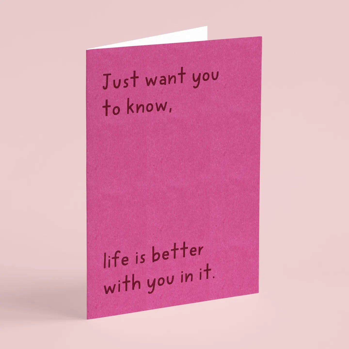 Life Is Better With You In It Mini Card