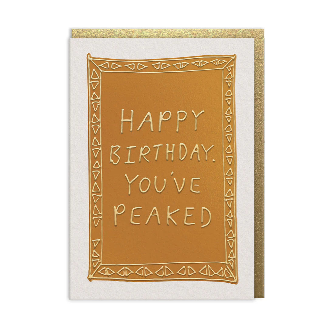 You've Peaked Birthday Card