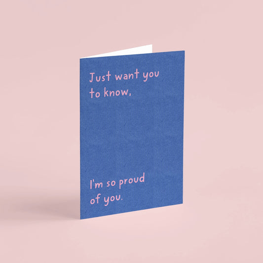 I'm So Proud Of You Mini Card