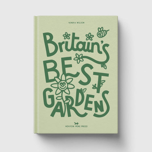 Hoxton Mini Press Britain's Best Gardens