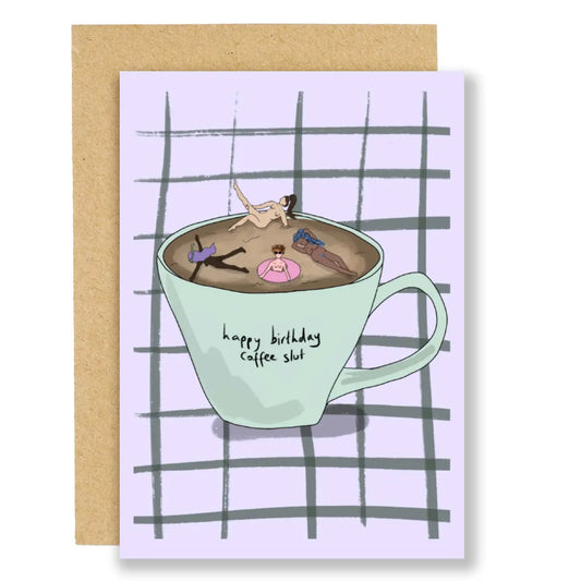 Coffee Slut Card