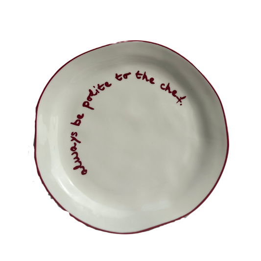 Maegen Statement Plate - Always Be Polite to The Chef