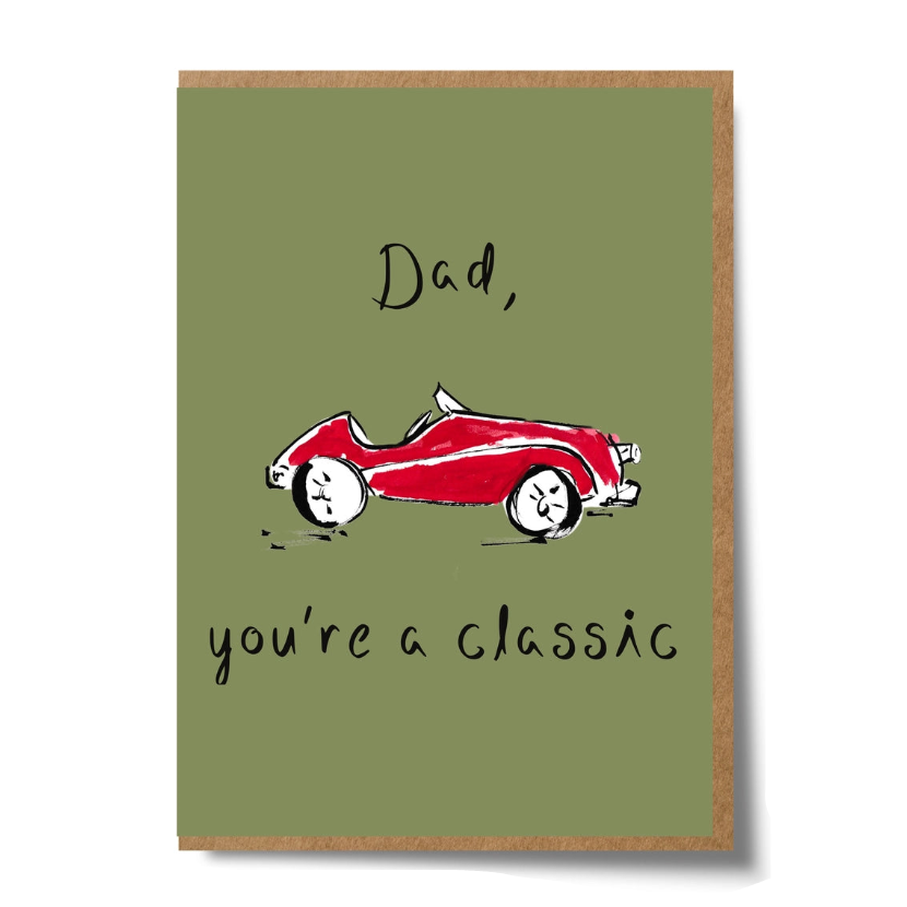 Dad, You're A Classic Father's Day Card