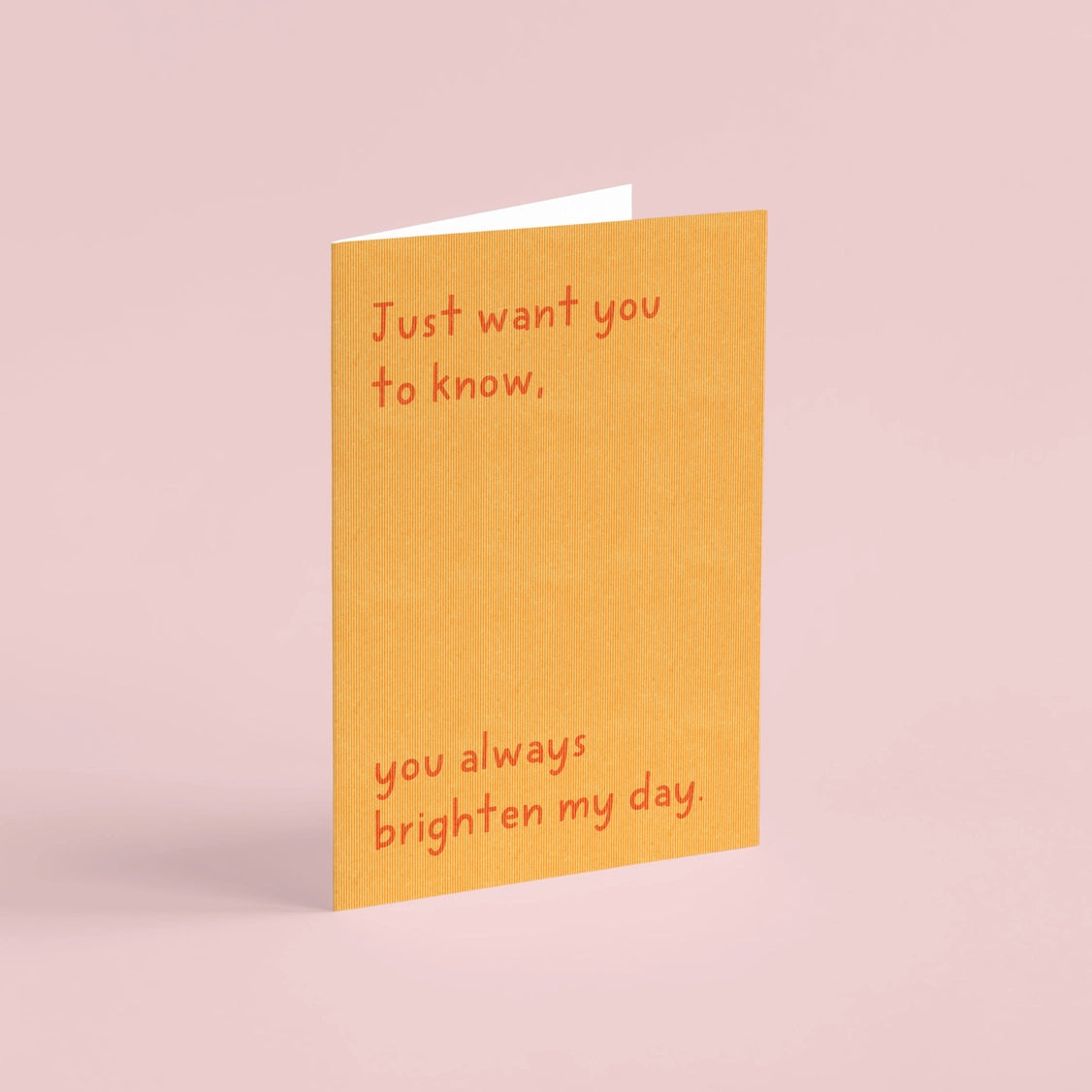 You Always Brighten My Day Mini Card