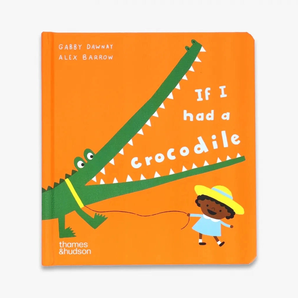 Thames & Hudson - If I Had A Crocodile