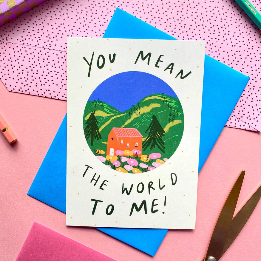 You Mean The World Card