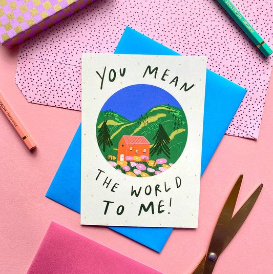 You Mean the World to Me Card