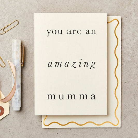 You Are an Amazing Mumma Card