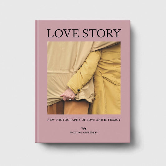 Love Story: New Photography on Love and Intimacy