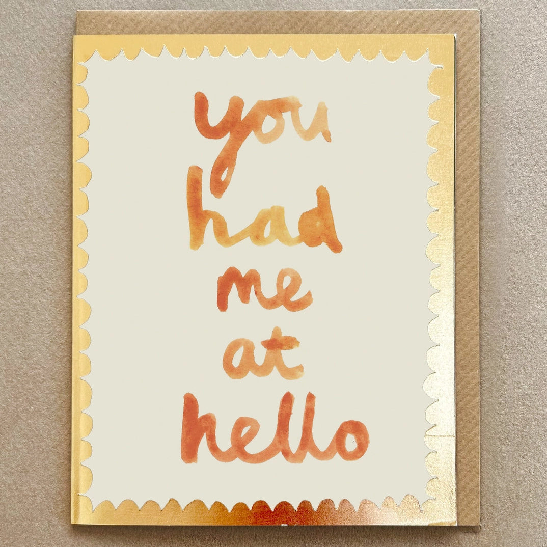 You Had Me at Hello Card