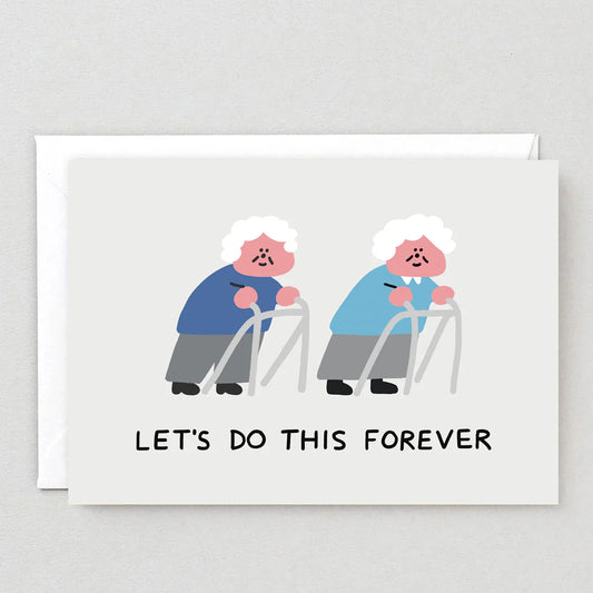 Let's Do This Forever Card