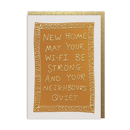 New Home Quiet Neighbours Card