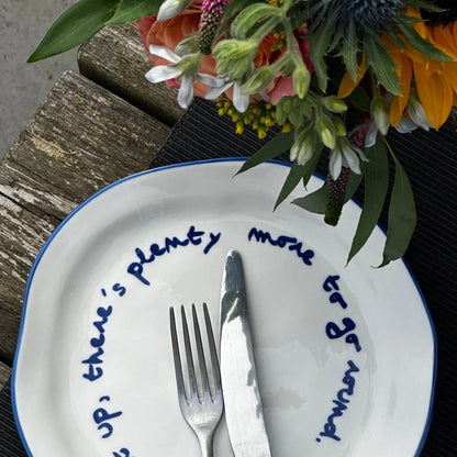 Maegen Statement Plate - Eat Up, There's Plenty More To Go Round
