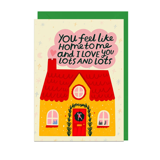 Feel Like Home to Me Card