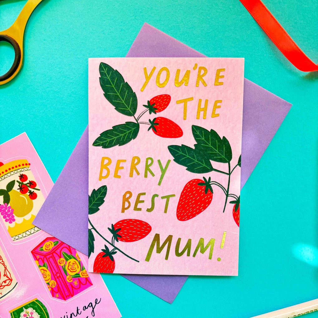 You're The Berry Best Mum Card