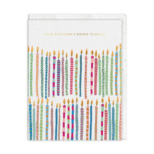 Your Birthday's Going To Be Lit Card